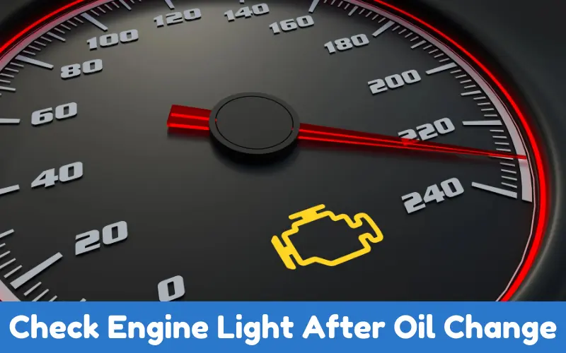 Check Engine Light After Oil Change