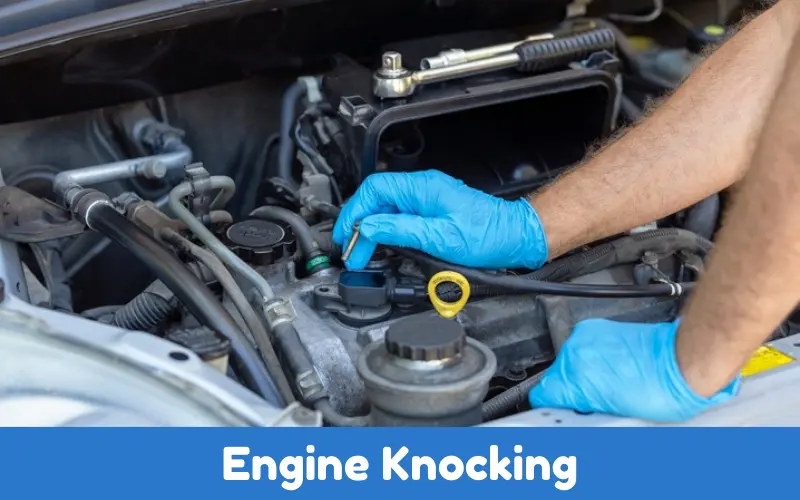 Engine Knocking